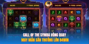 Call Of The Symba Vòng Quay May Mắn Săn Thưởng Lớn 84WIN