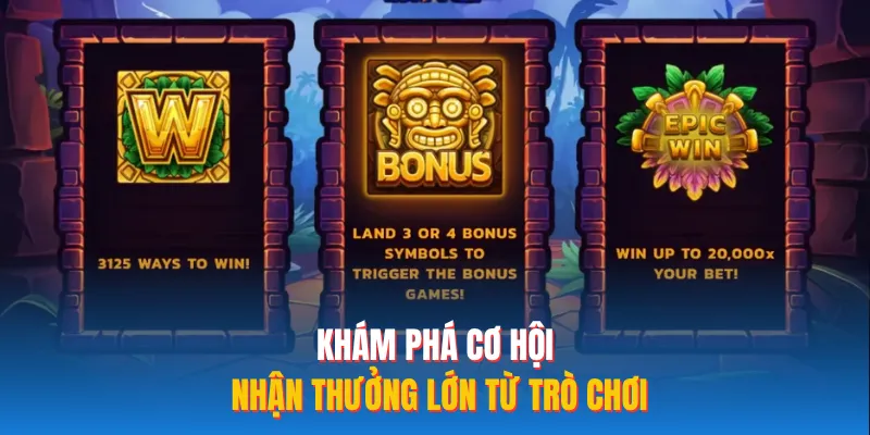 Khám phá cơ hội nhận thưởng lớn từ trò chơi