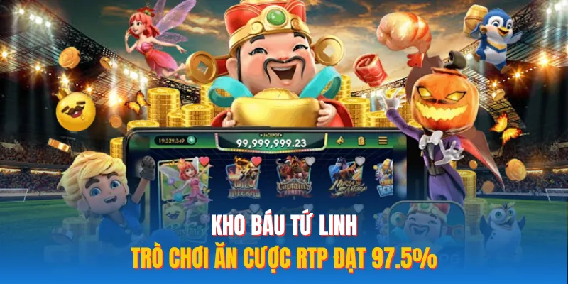 Kho Báu Tứ Linh - Trò chơi ăn cược RTP đạt 97.5%
