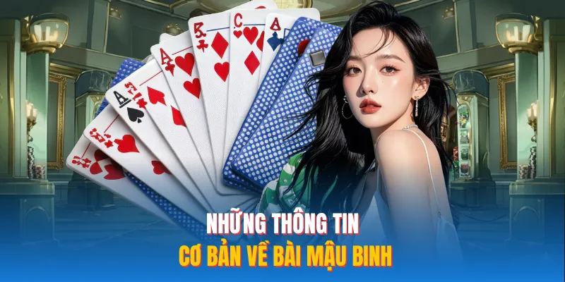 Những thông tin cơ bản về bài mậu binh 